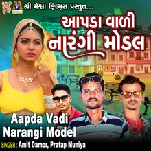 Aapda Vadi Narangi Model